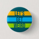 Search for unique funny buttons Quote