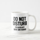 Search for do not disturb mugs Sarcasm