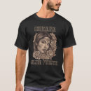 Recherche de chicana tshirts Chola