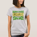 Search for gardening slogans tshirts Organic