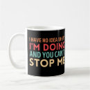 Search for im a mugs Sarcastic