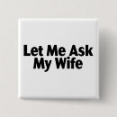 Search for husband funny buttons Funny fathers day