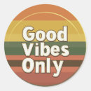 Search for 70s sayings stickers Good vibes only