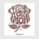 Search for mother love stickers Mom birthday