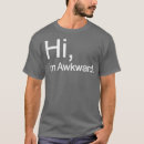 Search for awkward tshirts Birthday