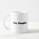 Search for ew mugs Funny