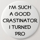 Search for procrastinator buttons Sarcasm