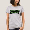 Search for whats up witches tshirts Cute