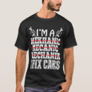 Search for mechanical engineer gear tshirts Auto mechanic