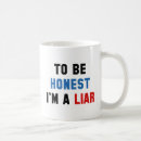 Search for liar mugs Funny