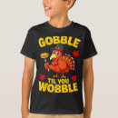 Search for thanksgiving kids tshirts Wobble