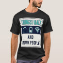 Search for things i hate tshirts People