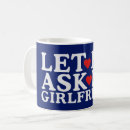 Search for cool valentine mugs Girlfriend