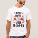 Search for christmas gun tshirts Die