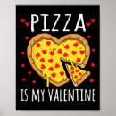 Search for i love pizza posters Mai valentine