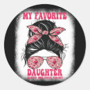 Search for for my daughter stickers Cool