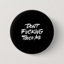 Search for touch me not buttons Dont