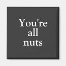 Search for these nuts magnets Humourous