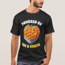 Search for mac and cheese tshirts Pasta