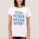 Search for dog lover tshirts Mom