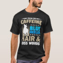Search for heeler tshirts Coffee