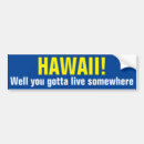 Search for hawaii bumper stickers Honolulu