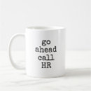 Search for funny hr mugs Coworker