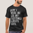 Search for funny customer service tshirts Vintage