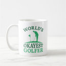 Search for worlds best golfer mugs Okayest