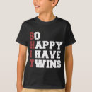 Search for mom of twins tshirts Happy