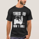 Recherche de forklift tshirts Pour
