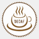 Search for decaf stickers Coffee