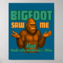 Search for big foot posters Funny