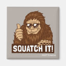 Search for squatch square magnets Humour