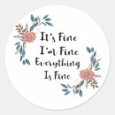 Search for everythings fine stickers Funny