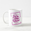 Search for love you forever mugs Relationship