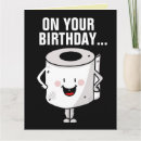 Search for funny poop birthday cards Toilet paper