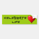 Search for celebration bumper stickers Life