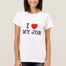 Search for i love my job tshirts Hate