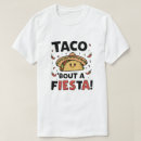 Search for taco bout it tshirts Sombrero