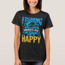 Search for happy fisherman tshirts Makes