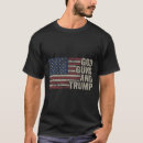 Search for god guns trump tshirts Maga