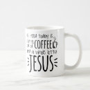 Search for need jesus mugs Faith