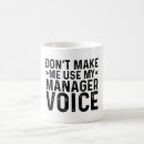 Search for funny management quotes mugs Sarcastic