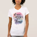 Search for one day at a time tshirts Motivation