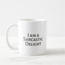 Search for text only mugs Im a sarcastic delight