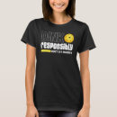 Search for dink responsibly pickleball tshirts Get