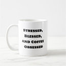 Search for obsess mugs Caffeine addict