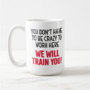 Search for crazy train mugs We will train you