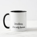 Search for dry humor mugs Quote